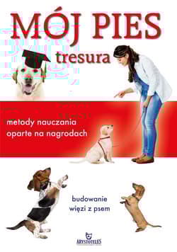 Mój pies tresura metody nauczania oparte na nagrodach