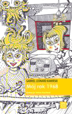 Mój rok 1968 - Kamiński Gabriel Leonard