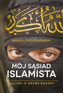 Mój sąsiad islamista_plik - ebook - Marek Orzechowski