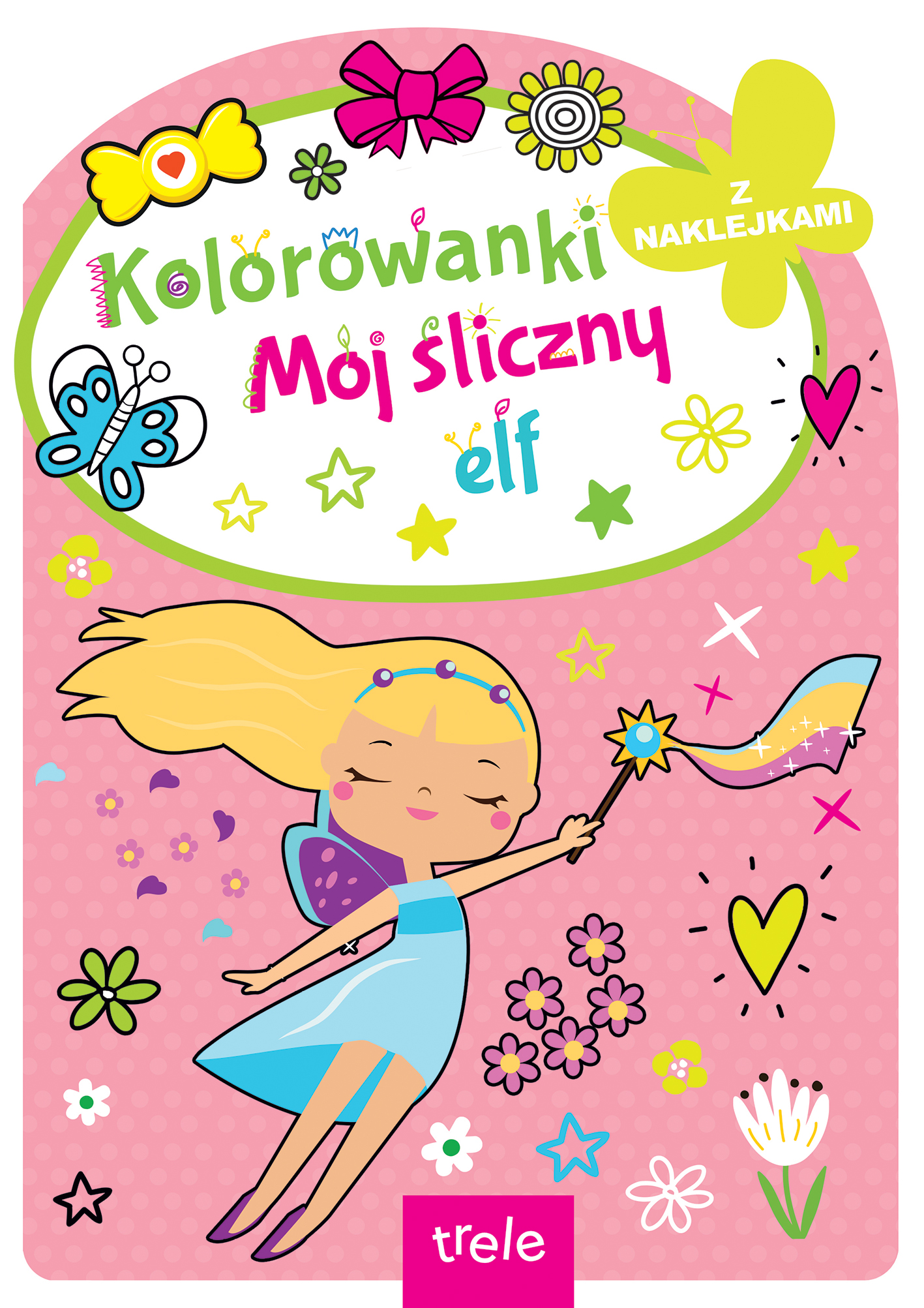 Mój śliczny elf. Kolorowanka z wykrojnikiem - Opracowanie Zbiorowe