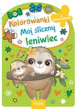 Mój śliczny leniwiec. Kolorowanka z wykrojnikiem