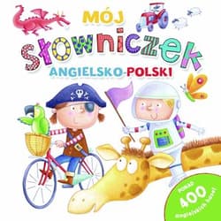 Mój słowniczek angielsko polski - Opracowanie Zbiorowe