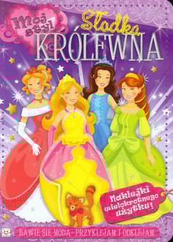 Mój styl Słodka królewna - Opracowanie Zbiorowe