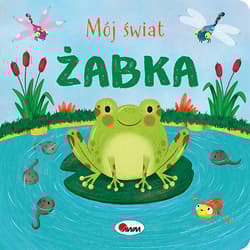 Mój świat Żabka - Opracowanie Zbiorowe