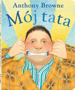 Mój tata - Anthony Browne
