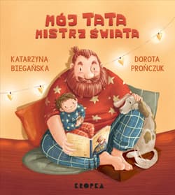 Mój tata mistrz świata! - Katarzyna Biegańska