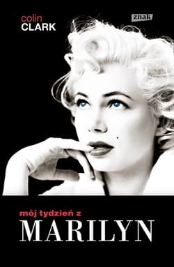 Mój tydzień z Marilyn - Colin Clark