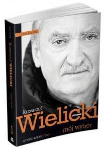 Mój wybór Krzysztof Wielicki Tom 1 - Piotr Dróżdż