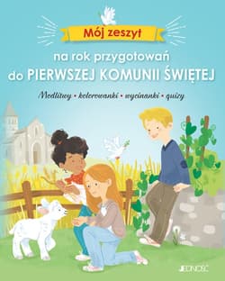 Mój zeszyt na rok przygotowań do Pierwszej Komunii Świętej - Pierre Camille