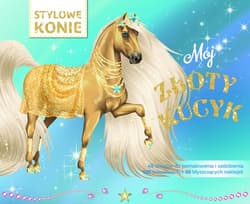 Mój złoty kucyk - Praca zbiorowa