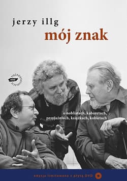 Mój znak. O noblistach, kabaretach, przyjaźniach, książkach, kobietach