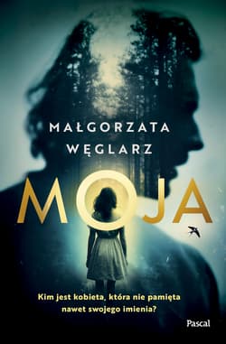 Moja - Małgorzata Węglarz