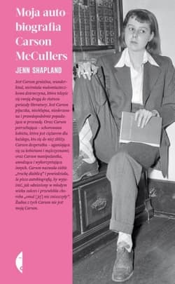 Moja autobiografia Carson McCullers - Jenn Shapland