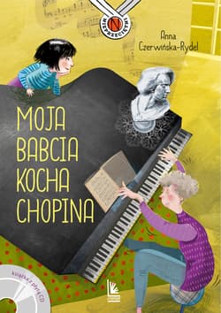 Moja babcia kocha Chopina - ebook