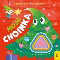 Moja choinka. Zgadywanki, rymowanki - Wojtkowiak-Skóra Patrycja