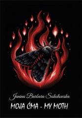 Moja ćma - My Moth - Sokołowska Janina Barbara