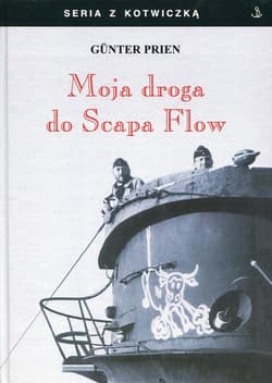 Moja droga do Scapa Flow - Gunter Prien