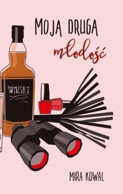 Moja druga młodość - Mira Kowal
