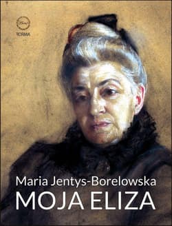 Moja Eliza - Maria Jentys-Borelowska