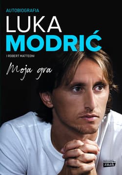 Moja gra. Autobiografia - ebook - Luka  Modrić, Robert  Matteoni