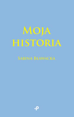 Moja historia