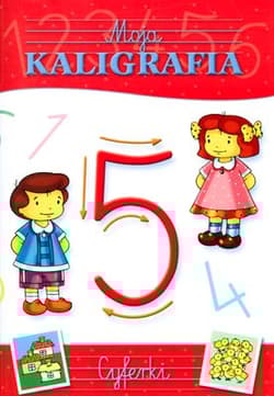 Moja kaligrafia - cyferki - Dorota Krassowska, Dorota Fic