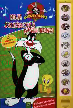 Moja książeczka dźwiękowa Looney Tunes