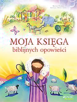 Moja księga biblijnych opowieści - Thomas Marion