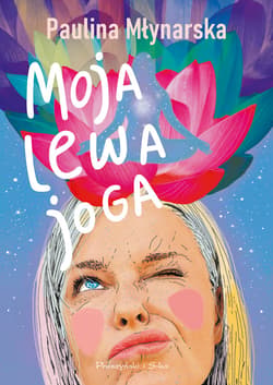 Moja lewa joga - ebook - Paulina Młynarska