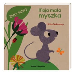 Moja mała myszka - Britta Teckentrup