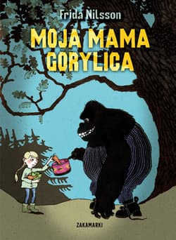 Moja mama Gorylica - Frida Nilsson