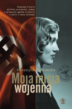 Moja misja wojenna - ebook - Klementyna Mańkowska