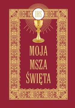 Moja Msza Święta - Opracowanie Zbiorowe
