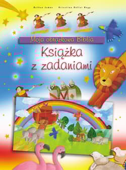 Moja obrazkowa Biblia książka z zadaniami - Bethan James