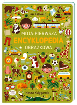 Moja pierwsza encyklopedia obrazkowa - Jan Kallwejt