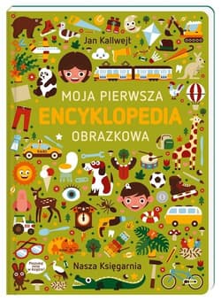 Moja pierwsza encyklopedia obrazkowa - Jan Kallwejt