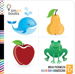 Moja Pierwsza Kolorowa Książeczka - Opracowanie Zbiorowe