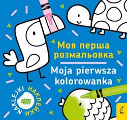 Moja pierwsza kolorowanka polsko-ukraińska 1 - Opracowanie Zbiorowe
