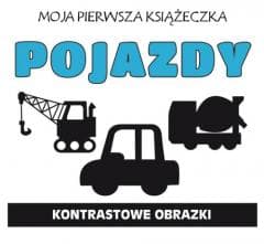 Moja pierwsza książeczka. Pojazdy. Kontrastowa