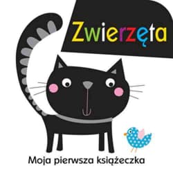Moja pierwsza książeczka Zwierzęta - Davenport Maxine, Roberts Cindy