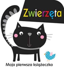 Moja pierwsza książeczka Zwierzęta - Davenport Maxine, Roberts Cindy
