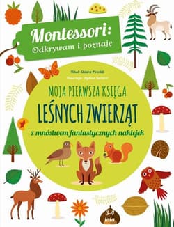 Moja pierwsza księga leśnych zwierząt z mnóstwem fantastycznych naklejek - Chiara Piroddi
