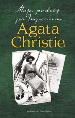 Moja podróż po Imperium - Agatha Christie