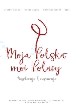 Moja Polska - moi Polacy Eksploracje i obserwacje