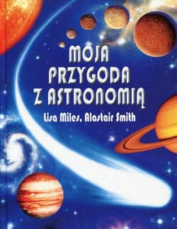 Moja przygoda z astronomią - Alastair Smith