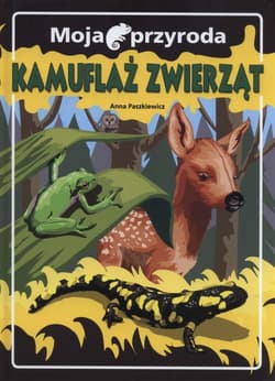 Moja przyroda Kamuflaż zwierząt