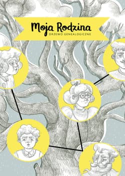 Moja Rodzina - drzewo genealogiczne - Zuzanna Szelińska