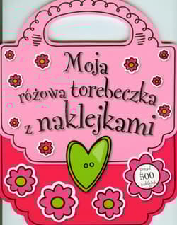 Moja różowa torebeczka z naklejkami - Praca zbiorowa