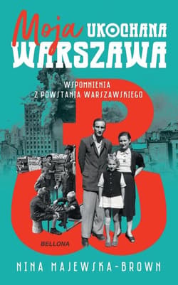 Moja ukochana Warszawa - Nina Majewska-Brown