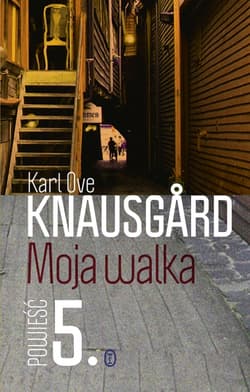 Moja walka. Księga 5 - Karl Ove Knausgård